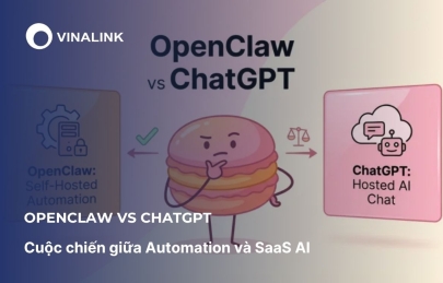 OpenClaw vs ChatGPT: Cuộc chiến giữa Automation và SaaS AI